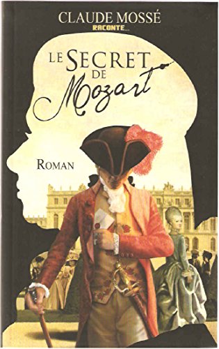 Secret de mozart (le)