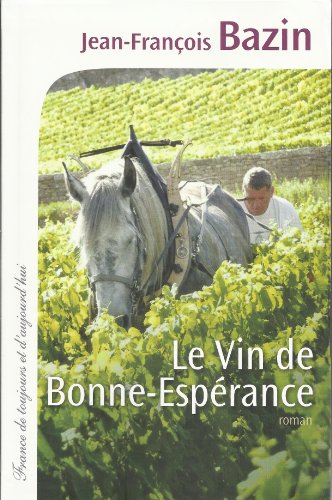 Vin de bonne esperance (le)