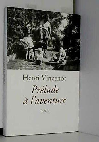 Prelude a l aventure