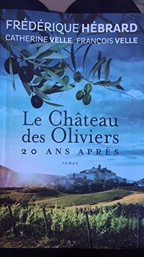 Le château des oliviers - 20 ans après