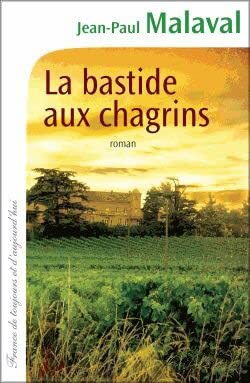 La bastide aux chagrins