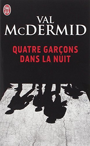 quatre garçons dans la nuit