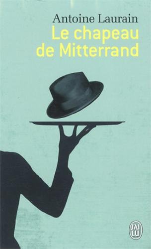 le chapeau de mitterrand  