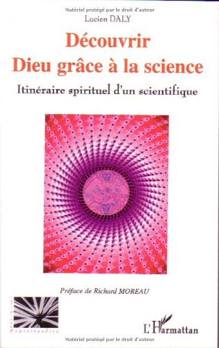 découvrir dieu grâce à la science