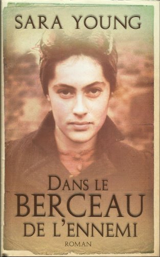 dans le berceau de l'ennemi