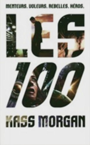 les 100   [Livre I]