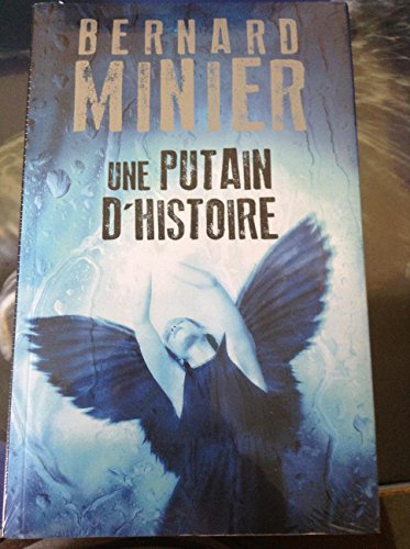 putain d'histoire (une )