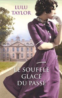 le souffle glacé du passé  