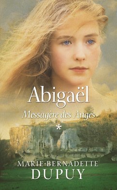 abigaël la messagère des anges, t01. [1]