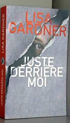 juste derrière moi