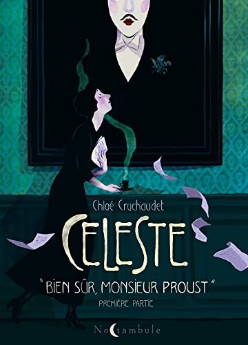 celeste, t01. bien sûr monsieur proust [1]