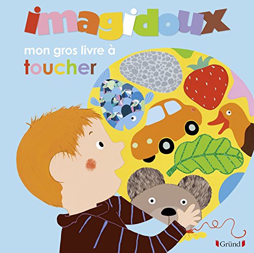 imagidoux : mon gros livre à toucher