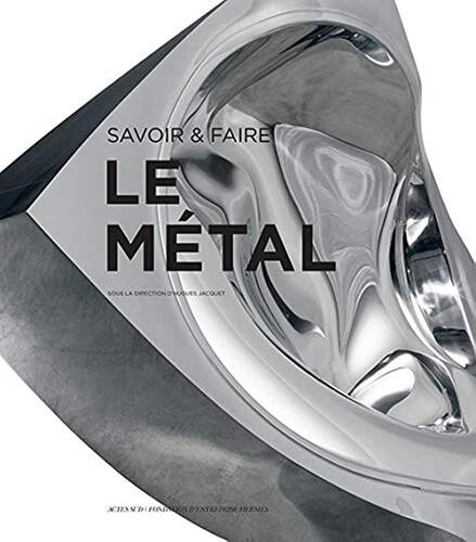 savoir & faire : le métal