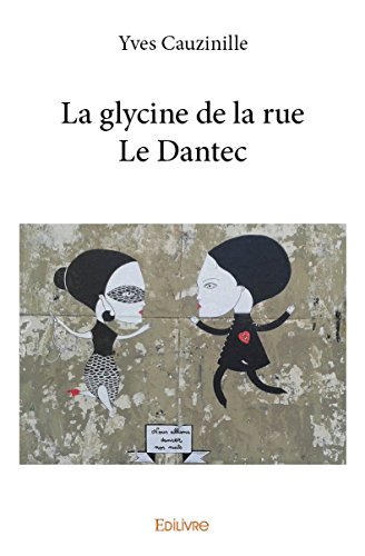 Glycine de la Rue le Dantec (La)