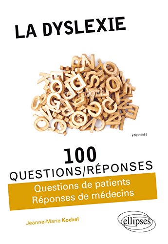 la dyslexie en 100 questions-réponses  