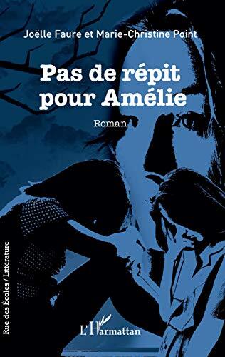 pas de répit pour amélie