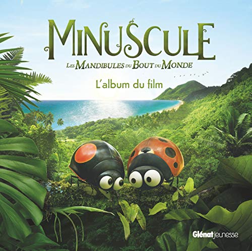 Minuscule 2 - Album illustré - L album du film