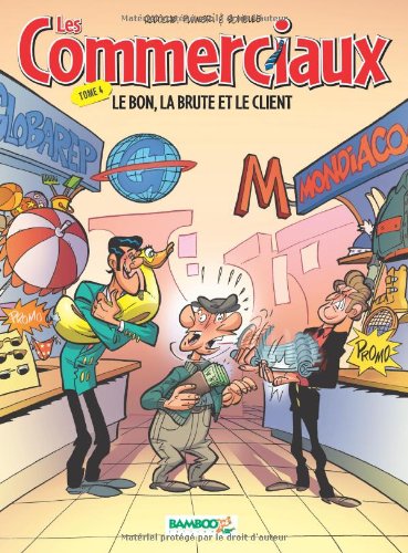 Commerciaux (les) - le bon, la brute et le client