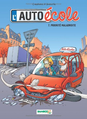 L auto ecole - priorite maladroite