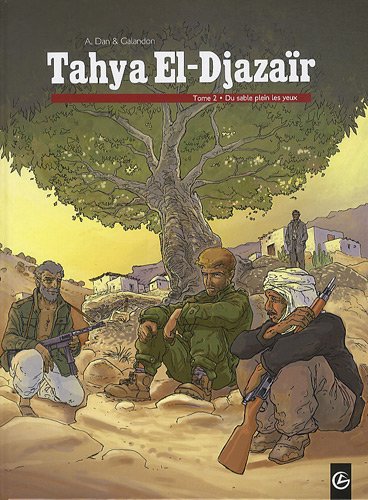 tahya el-djazaïr, tome 2 : du sable plein les yeux
