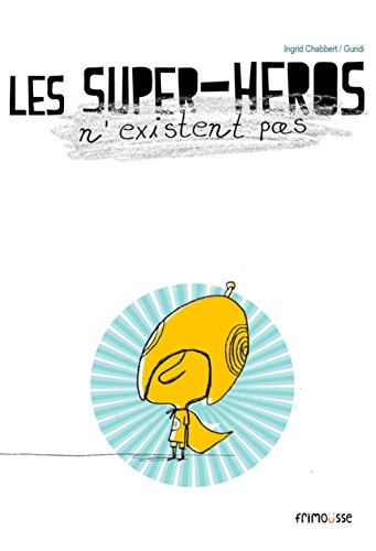 Super-heros n existent pas (les)