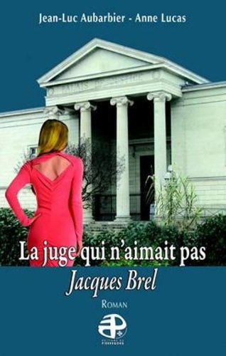 la juge qui n'aimait pas jacques brel  
