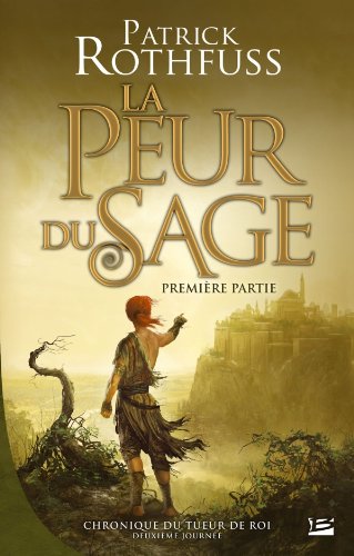 Chronique du tueur de roi - deuxieme journee - la peur du sage