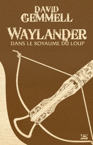 Waylander - dans le royaume du loup