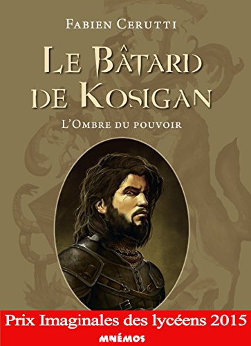 Batard de kosigan (le) - l ombre du pouvoir