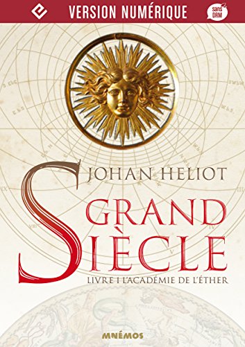 Grand Siècle - Livre 1 Académie de l éther (L )