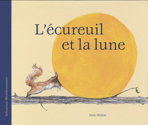 l' écureuil et la lune  