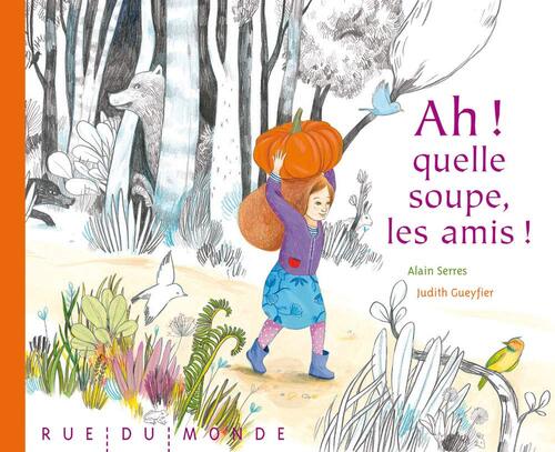 ah ! quelle soupe, les amis !
