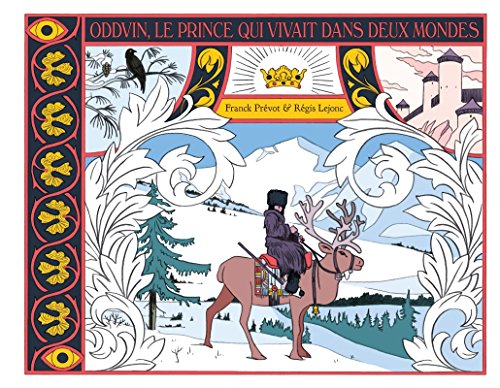 oddvin, le prince qui vivait dans deux mondes