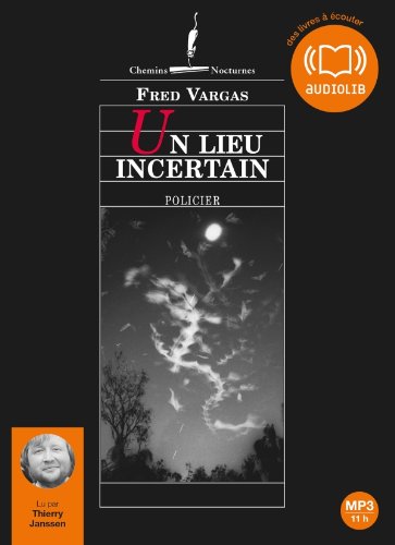 un lieu incertain  