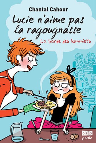 lucie n'aime pas la ragougnasse