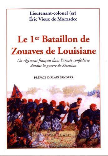 Couverture: le 1er bataillon de zouaves de louisiane le 1er bataillon de zouaves de louisiane