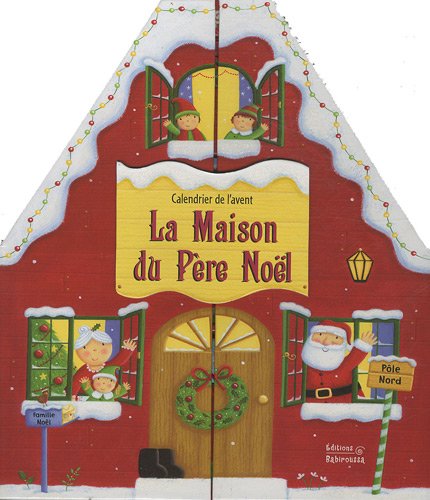 Maison du père Noël (La)