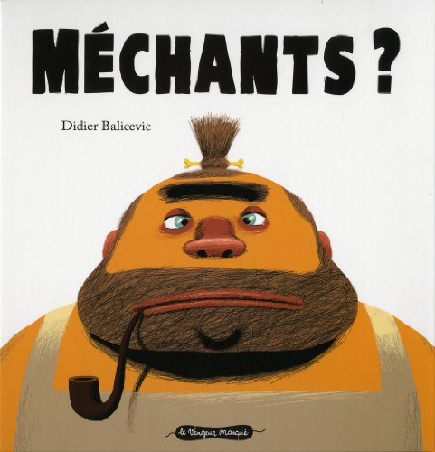 Couverture: méchants ? méchants ?
