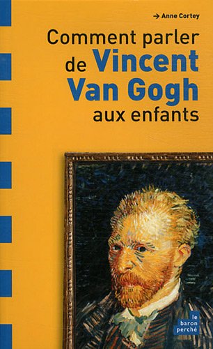 comment parler de vincent van gogh aux enfants