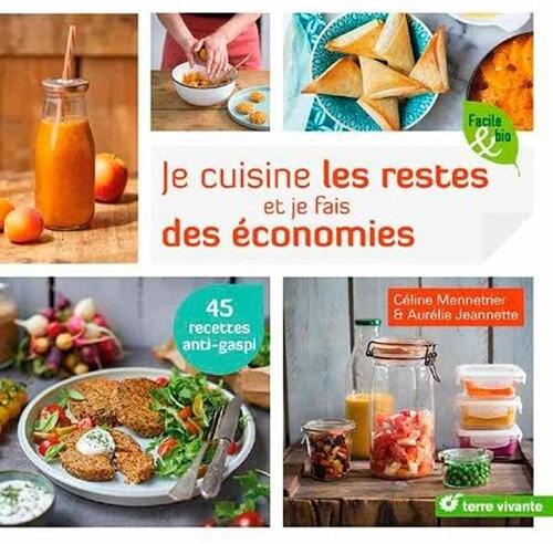 je cuisine les restes et je fais des économies