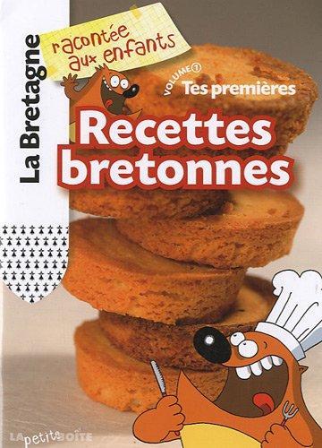 tes premières recettes bretonnes