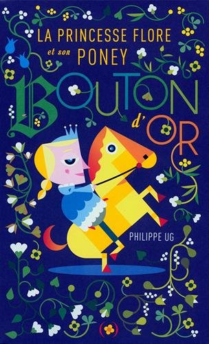 la princesse flore et son poney bouton d'or  