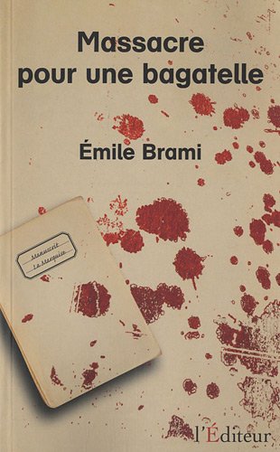 massacre pour une bagatelle