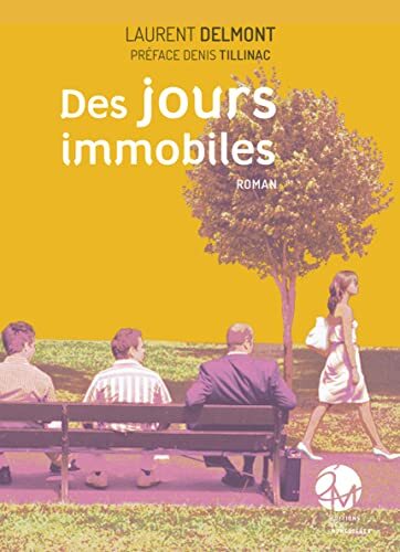 des jours immobiles  