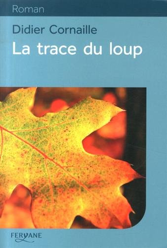 la trace du loup  