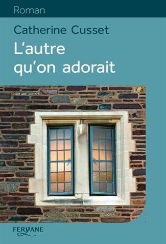 l' autre qu'on adorait  