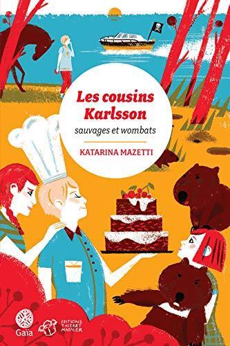 les cousins karlsson, t2. sauvages et wombats   [2]