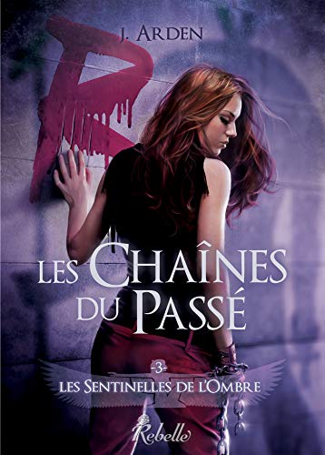 Chaînes du passé (Les)