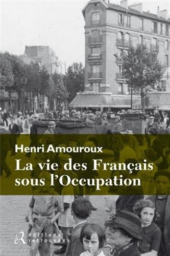 la vie des français sous l'occupation  