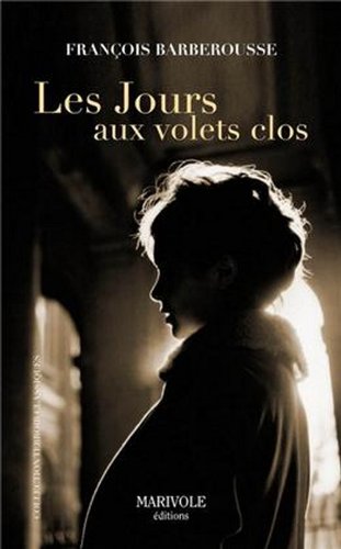 les jours aux volets clos  